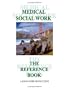 Medical Social Work: The Reference Book