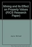 Mining and its effect on property values
