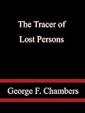 The Tracer of Lost Persons