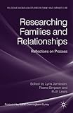 Researching families and relationships : reflections on process