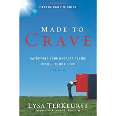 Made To Crave Participant's Guide: Satisfying Your Deepest Desire With God Not