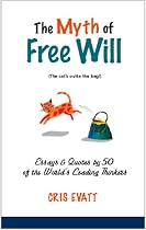 The Myth of Free Will, Revised & Expanded Edition
