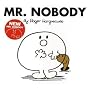 Mr. Nobody (Mr. Men Classic Library) by Roger Hargreaves