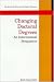 Book Changing Doctoral Degrees: An International Perspective (Society for Research into Higher Education)