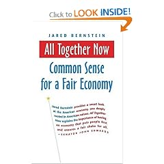 All Together Now: Common Sense for a Fair Economy (BK Currents (Paperback))