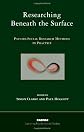 Researching Beneath the Surface (Exploring PsychoSocial Studies)