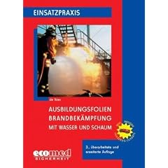 Ausbildungsfolien Brandbek�mpfung mit Wasser und Schaum