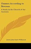 Oannes According to Berosus: A Study in the Church of the Ancients