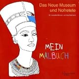 Das Neue Museum und Nofretete: Ein Leporello-Malbuch - Anja Edelmann, Olivia Zorn