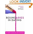 Boundaries in Dating: How Healthy Choices Grow Healthy Relationships