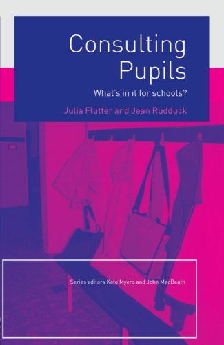 Consulting Pupils: What's in It for Schools?