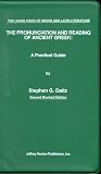 Pronunciation and Reading of Classical Latin: A Practical Guide (Living Voice of Greek & Latin)