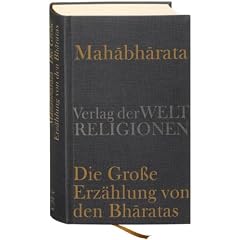 Mahabharata - Die Gro�e Erz�hlung von den Bharatas: In Ausz�gen aus dem Sanskrit �bersetzt, zusammengefa�t und kommentiert von Georg von Simson
