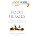 Food Heroes: 16 Culinary Artisans Preserving Tradition