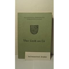 Van Land un L� - Plattdeutsche Lesestoffe f�r Oldenburger Schulen