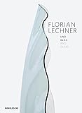 Florian Lechner und Glas = Florian Lechner and glass