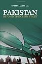 Pakistan: Beyond the "Crisis State" (Columbia/Hurst)