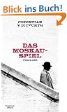 Das Moskau-Spiel: Thriller
