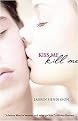 Kiss Me Kill Me (Scarlett Wakefield Series) (Reprint) (Paperback)