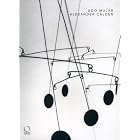 Alexander Calder: Sculptures by Guilio Argan