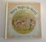 Merry magic-go-round : a reproduction of an antique book of changing pictures by Ernest Nister