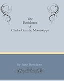 The Davidsons Of Clarke County, Mississippi