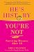 He's History, You're Not: Surviving Divorce After 40
