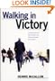 Walking in Victory: Experiencing True Sanctification and Holiness through God's Grace