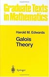 Galois Theory (Graduate Texts in Mathematics)
