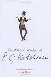 The wit and wisdom of P.G. Wodehouse