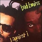 I Against I by Bad Brains