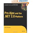 Pro Ajax and the .NET 2.0 Platform by Daniel Woolston