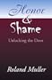 Honor and Shame: Unlocking the Door