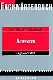 Produkt-Bild: Fachw&ouml;rterbuch Bauwesen: Englisch-Deutsch: Mit etwa 40 000 Wortstellen