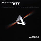 Dark Side of the Moon 2001