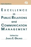 Excellence in Public Relations and Communication Management (LEA's Communication Series)