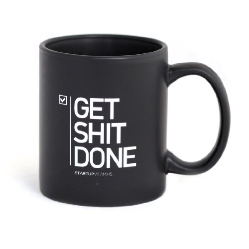 Get Sh*t Done coffee mug, Matte
