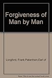 Forgiveness of man by man