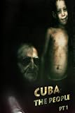 Cuba: The People Part One