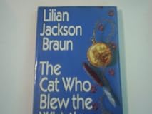 The Cat Who Blew the Whistle (Cat Who... (Audio))