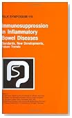 Immunosuppression in Inflammatory Bowel Diseases: Standards, New Developments, Future Trends (Falk Symposium)