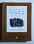 Dictionary of Woodworking Tools C. 1700-1970 and Tools of Allied Trades (An International Craft Classic)