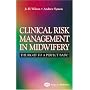 Clinical Risk in Midwifery: The Right to a Perfect Baby?