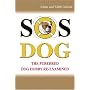Sos Dog: The Purebred Dog Hobby Re-examined