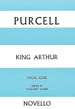 Henry Purcell: King Arthur