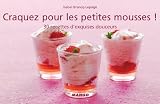 Livres Recette de Fromages - Craquez pour les petites mousses !:30 recettes d'exquises douceurs (Craquez !)