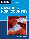 Moon Spotlight Navajo & Hopi Country: Including Sedona & Flagstaff