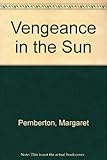 Vengeance in the sun