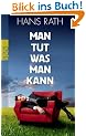 Man tut, was man kann