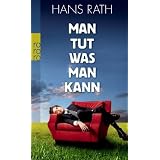 Man tut, was man kannvon "Hans Rath"